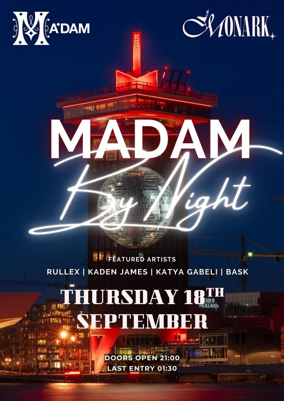 MA’DAM BY NIGHT poster: A'DAM Tower, Amsterdam, 18 September 2025, doors 21:00, last entry 01:30, with Rullex, Kaden James, Katya Gabeli and Bask